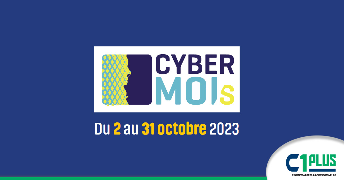 11e edition du mois de la cybersecurite le cybermois du 2 au 31 octobre 2023 actu c1plus informatique professionnelle